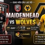 Nhận định trận đấu Maidenhead vs Wolves lúc 01h30 ngày 23/07 giao hữu câu lạc bộ - Gavang TV.