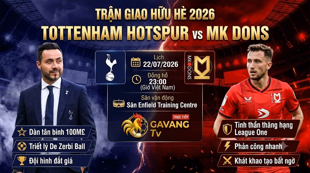 Nhận định Tottenham vs MK Dons (22h00, 22/07): Khởi đầu kỷ nguyên De Zerbi